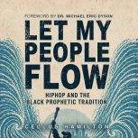 Let My People Flow, Cellus Hamilton