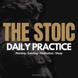 The Stoic Daily Practice, Edouard Colin