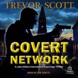 Covert Network, Trevor Scott