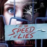 At the Speed of Lies, Cindy L. Otis