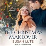 The Christmas Makeover, Susan Lute
