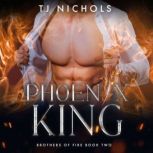 Phoenix King, TJ Nichols
