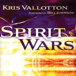 Spirit Wars, Kris Vallotton