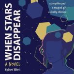 When Stars Disappear, Kyleen Wren