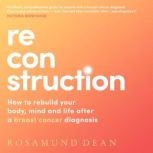 Reconstruction, Rosamund Dean
