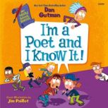 My Weird School Special Im a Poet a..., Dan Gutman