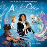 A is for Oboe: The Orchestra's Alphabet, Lera Auerbach