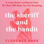 The Sheriff and the Bandit, Florence Bark