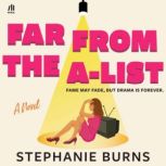 Far from the AList, Stephanie Burns