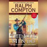 The Evil Men Do, David Robbins