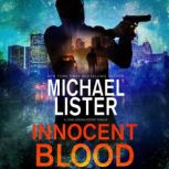 Innocent Blood a John Jordan Mystery Book 7, Michael Lister