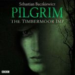 Pilgrim The Timbermoor Imp, Sebastian Baczkiewicz