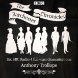The Barchester Chronicles, Anthony Trollope