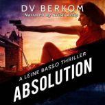 Absolution A Leine Basso Thriller, DV Berkom