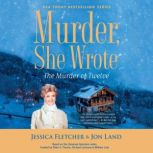 Murder, She Wrote: The Murder of Twelve, Jessica Fletcher