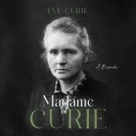 Madame Curie, Eve Curie