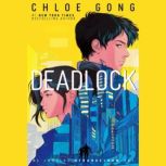 Deadlock, Chloe Gong