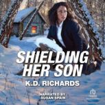 Shielding Her Son, K.D. Richards