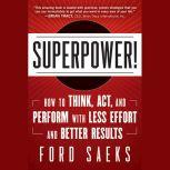 Superpower, Ford Saeks