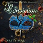 The Conviction, Charity Mae