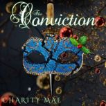 The Conviction, Charity Mae