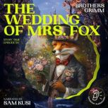 The Wedding of Mrs. Fox Story Time, ..., Brothers Grimm