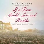 If a Poem Could Live and Breathe, Mary Calvi