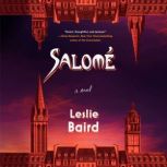 Salome, Leslie Baird