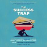 The Success Trap, Stuart Slavin, MD, MEd