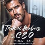 Triplet Babies for the CEO, Summer James