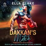 Dakkans Match, Ella Blake