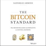 The Bitcoin Standard, Saifedean Ammous