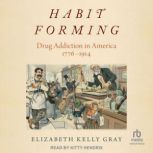 Habit Forming, Elizabeth Kelly Gray