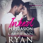 Inked Persuasion, Carrie Ann Ryan