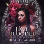 Hot Blooded, Heather Guerre