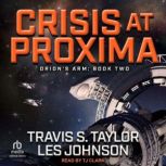 Crisis at Proxima, Travis S. Taylor