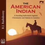 The American Indian, R. J. Rushdoony