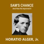 Sams Chance, Horatio Alger, Jr.