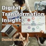 Digital Transformation Insights, Daniel Green