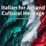 Italian for Art and Cultural Heritage..., Alessio Rossi