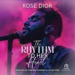 The Rhythm to Her Heart, Rose Dior