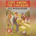 Love Among the Chickens, P. G. Wodehouse
