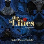 The Lilies, Quinn DiaconFurtado