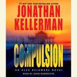 Compulsion An Alex Delaware Novel, Jonathan Kellerman