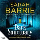 Dark Sanctuary, Sarah Barrie