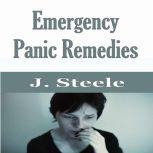 Emergency Panic Remedies, J. Steele