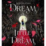 Dream a Little Dream, Kerstin Gier