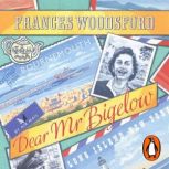 Dear Mr Bigelow, Frances Woodsford