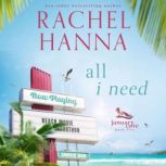 All I Need, Rachel Hanna