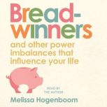 Breadwinners, Melissa Hogenboom